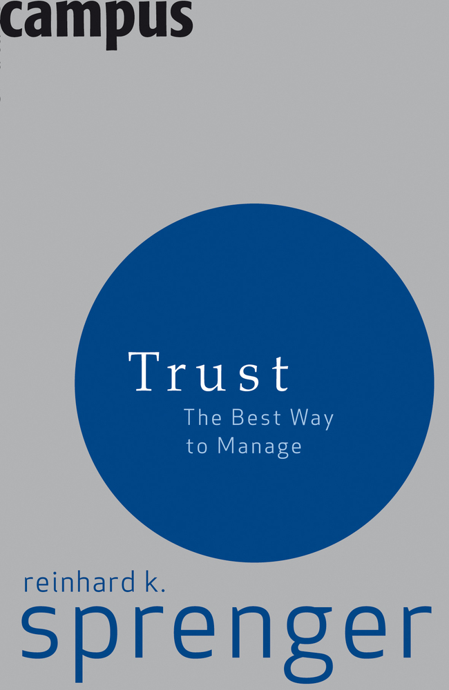 Cover: 9783593385419 | Trust | The Best Way to Manage | Reinhard K. Sprenger | Taschenbuch