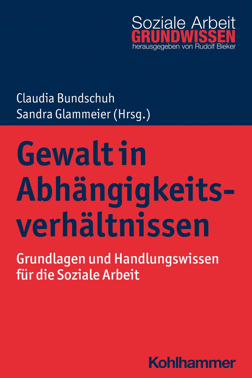 Cover: 9783170366565 | Gewalt in Abhängigkeitsverhältnissen | Claudia Bundschuh (u. a.)