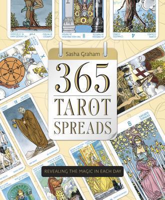 Cover: 9780738740386 | 365 Tarot Spreads | Revealing the Magic in Each Day | Sasha Graham