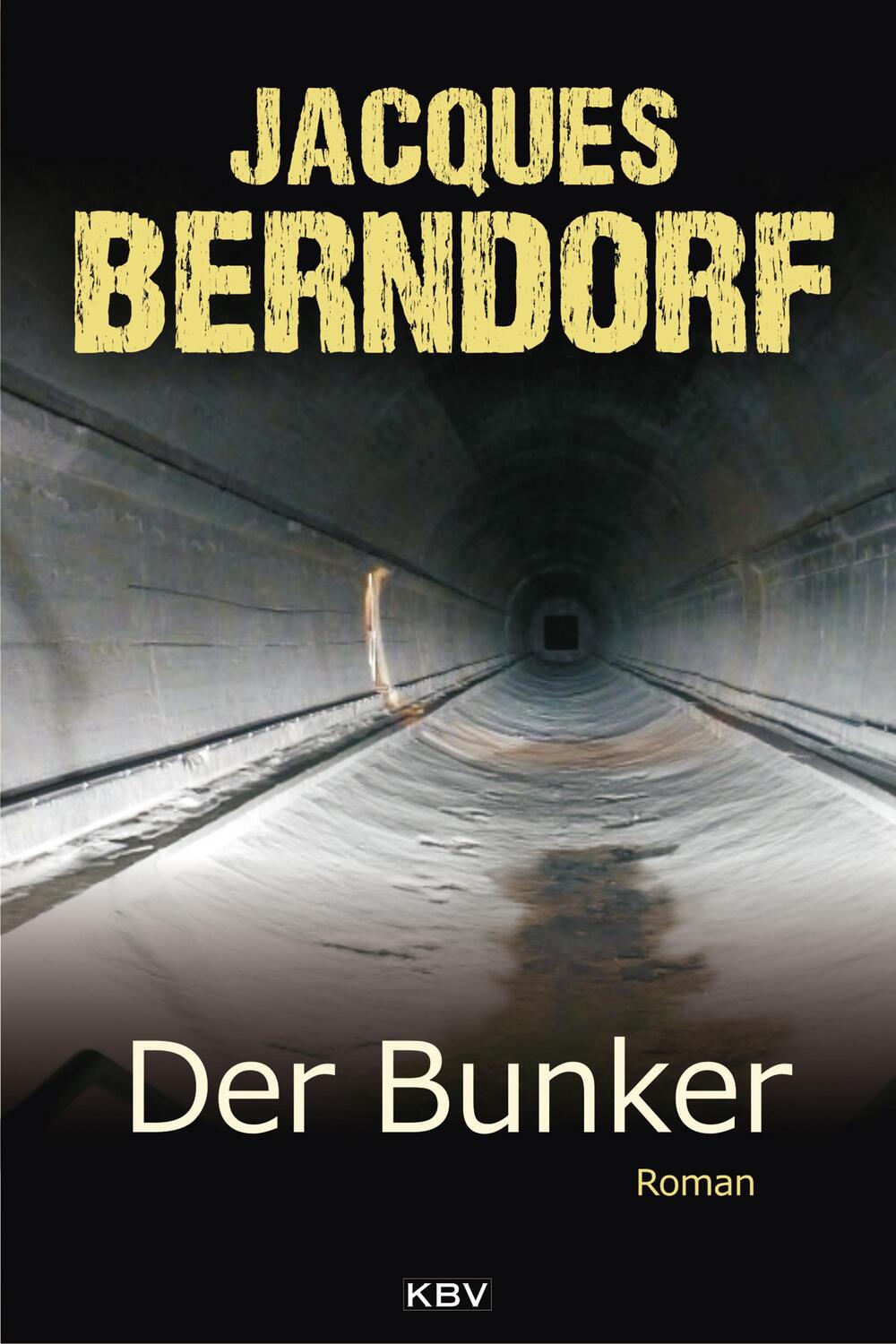 Cover: 9783954414130 | Der Bunker | Jacques Berndorf | Taschenbuch | Deutsch | 2018 | KBV