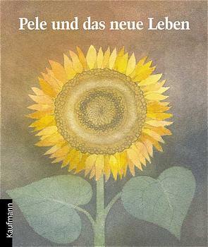 Cover: 9783780604156 | Pele und das neue Leben | Eine Geschichte von Tod und Leben | Buch