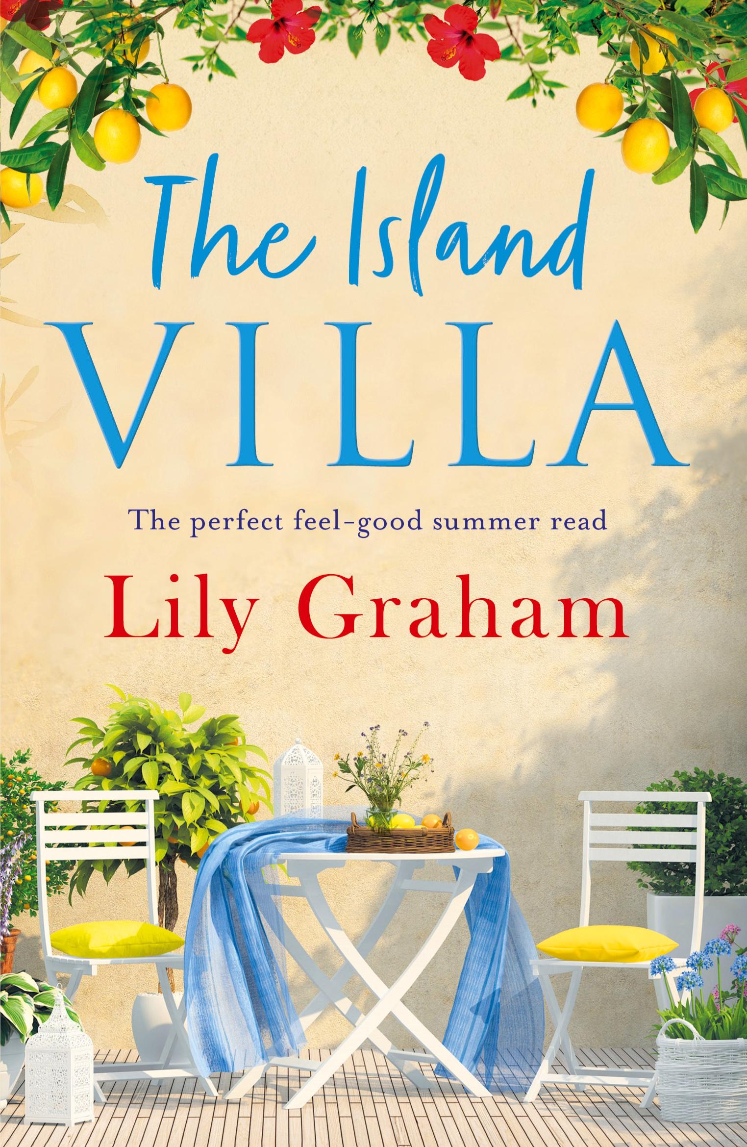 Cover: 9781786815682 | The Island Villa | The perfect feel good summer read | Lily Graham