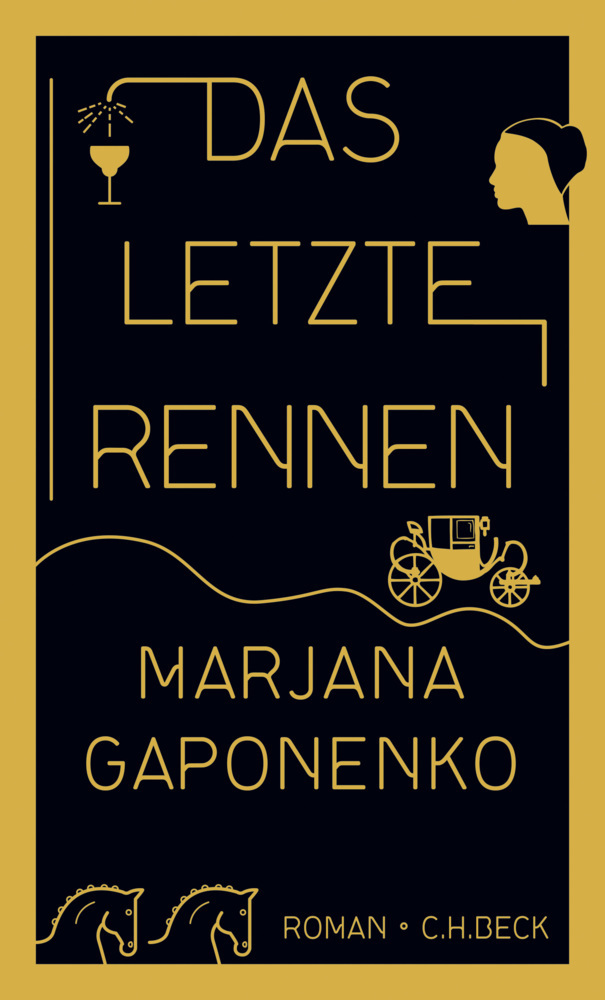 Cover: 9783406689550 | Das letzte Rennen | Roman | Marjana Gaponenko | Buch | 266 S. | 2016