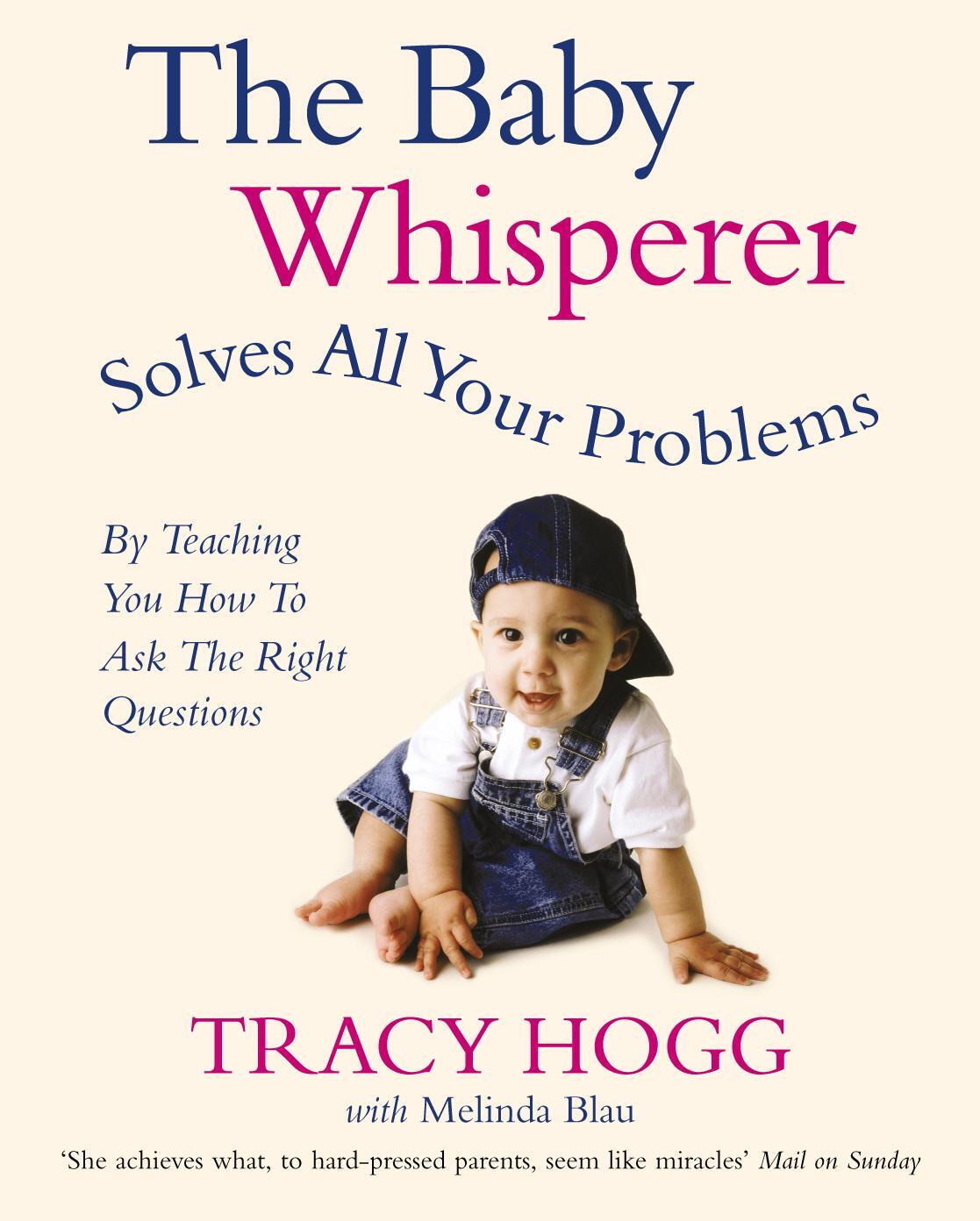 Cover: 9780091902513 | The Baby Whisperer Solves All Your Problems | Melinda Blau (u. a.)