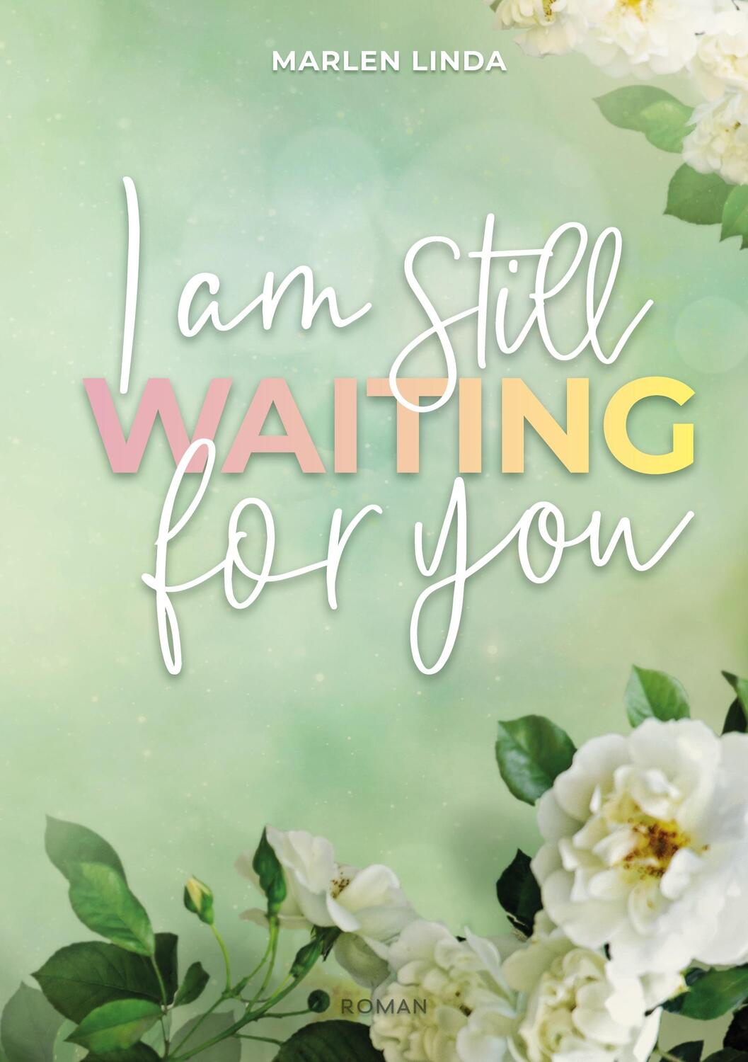 Cover: 9783757955830 | I am still waiting for you | Marlen Linda | Taschenbuch | Paperback