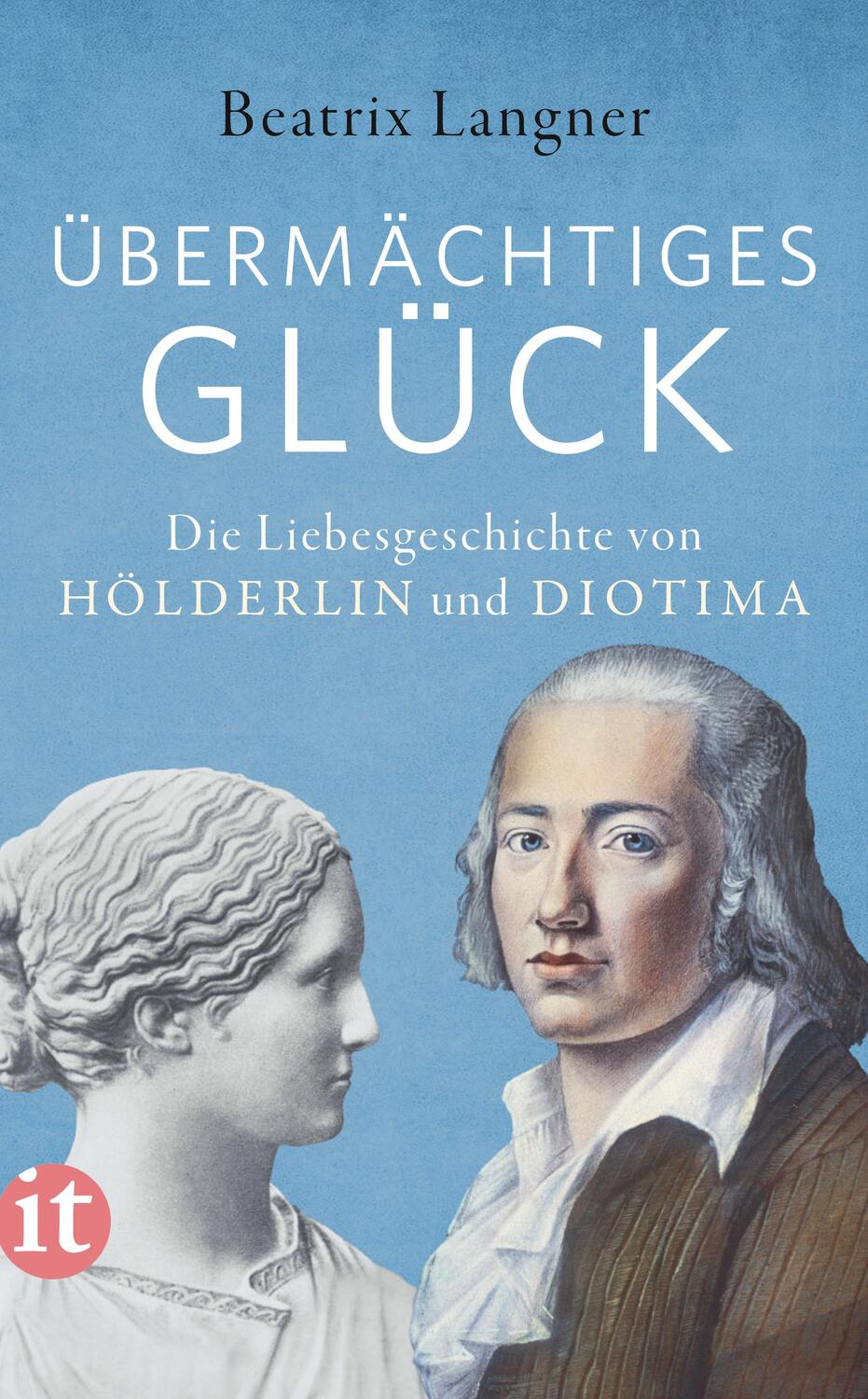 Cover: 9783458364726 | »Übermächtiges Glück« | Die Liebesgeschichte von Hölderlin und Diotima