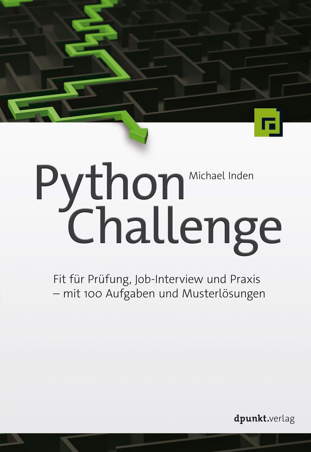 Cover: 9783864908095 | Python Challenge | Michael Inden | Taschenbuch | Deutsch | 2021