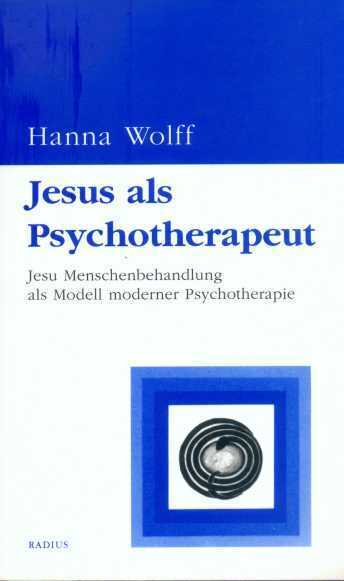Cover: 9783871735318 | Jesus als Psychotherapeut | Hanna Wolff | Taschenbuch | 180 S. | 1990
