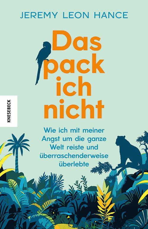 Cover: 9783957289056 | Das pack ich nicht | Jeremy Leon Hance | Taschenbuch | 416 S. | 2024