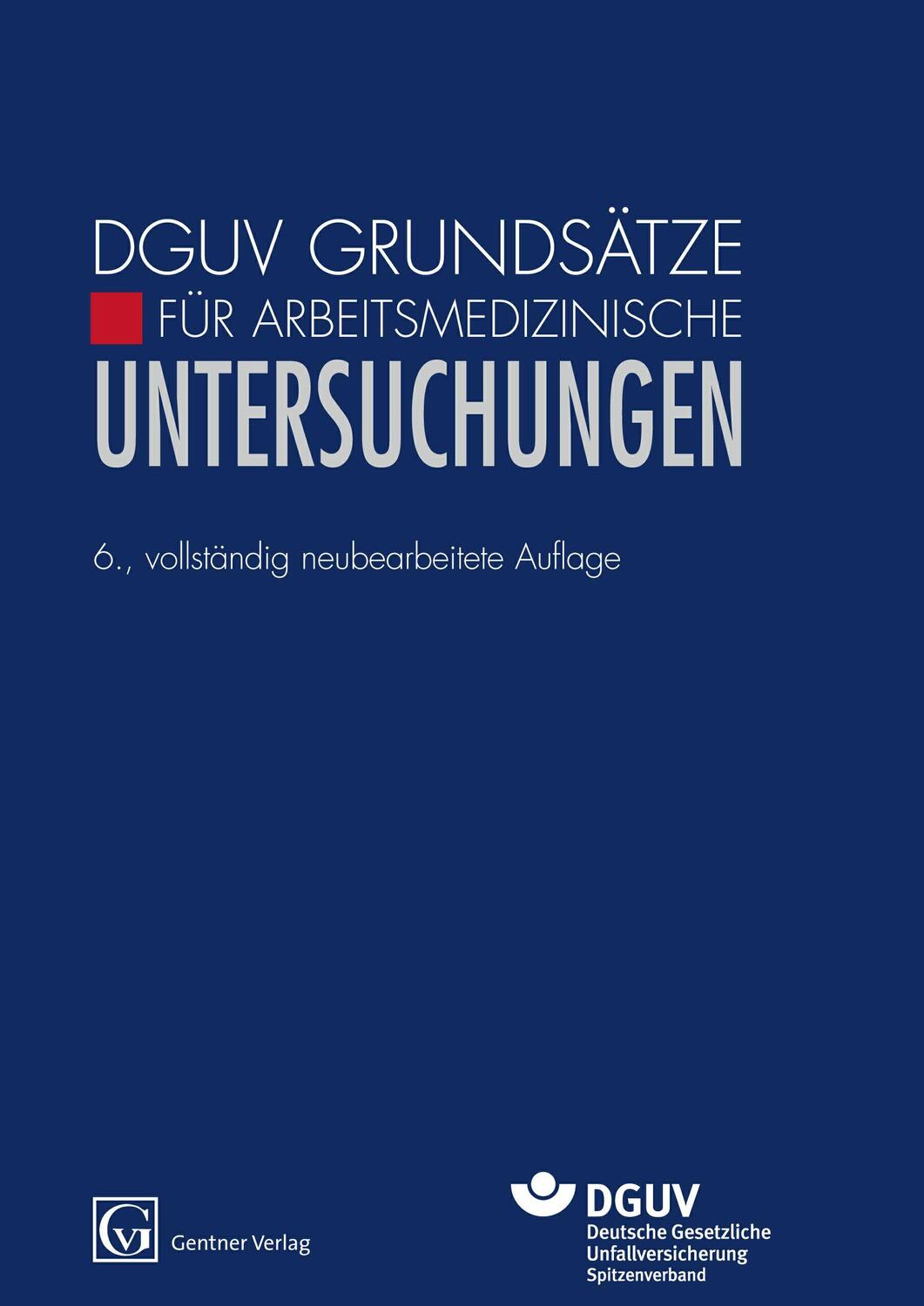 Cover: 9783872477569 | DGUV Grundsätze für Arbeitsmedizinische Untersuchungen | Mit CD-ROM
