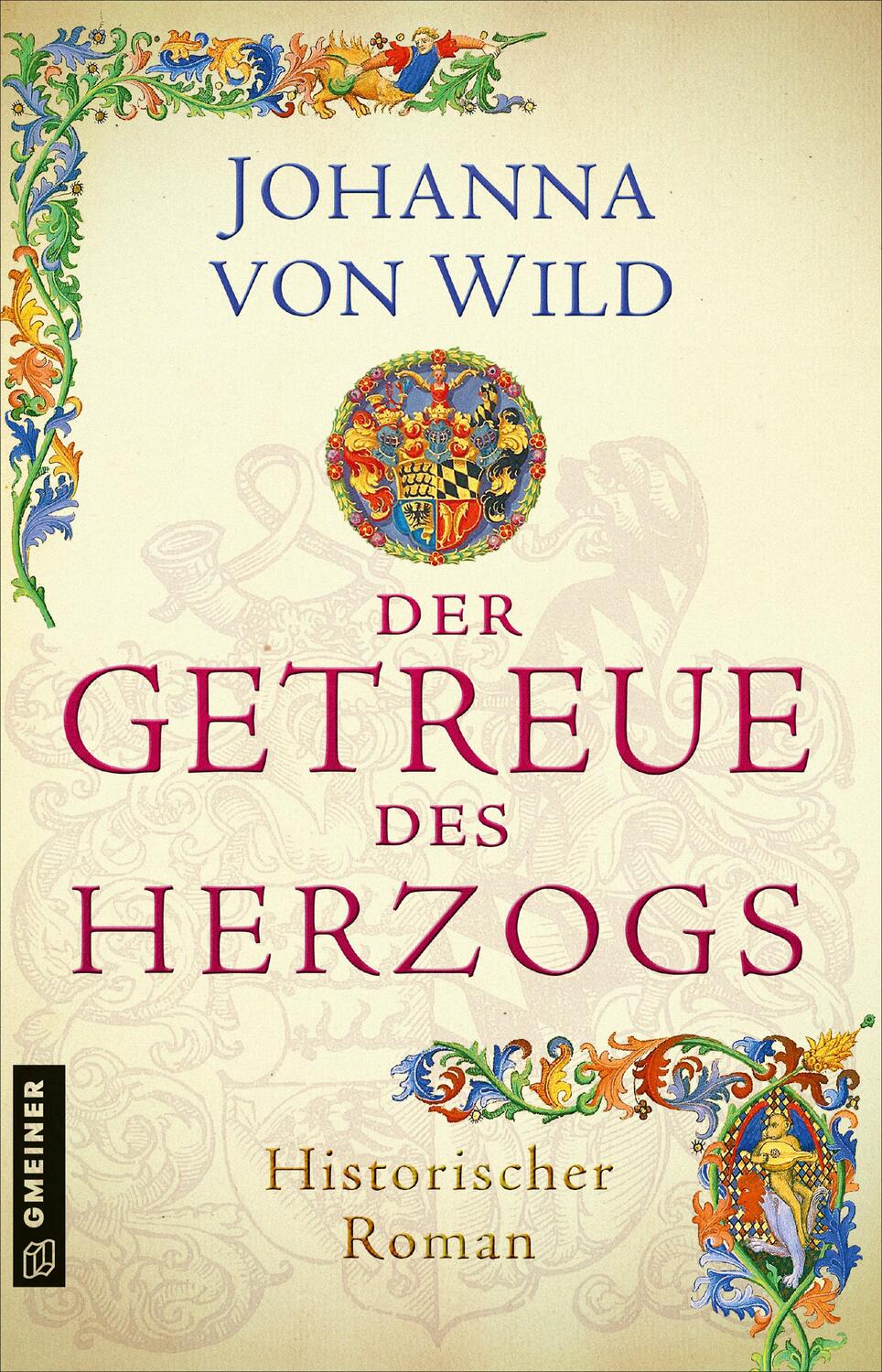 Cover: 9783839226995 | Der Getreue des Herzogs | Ein historischer Roman aus Württemberg