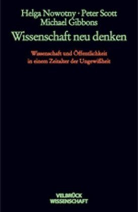 Cover: 9783934730786 | Wissenschaft neu denken | Helga Nowotny (u. a.) | Taschenbuch | 2004