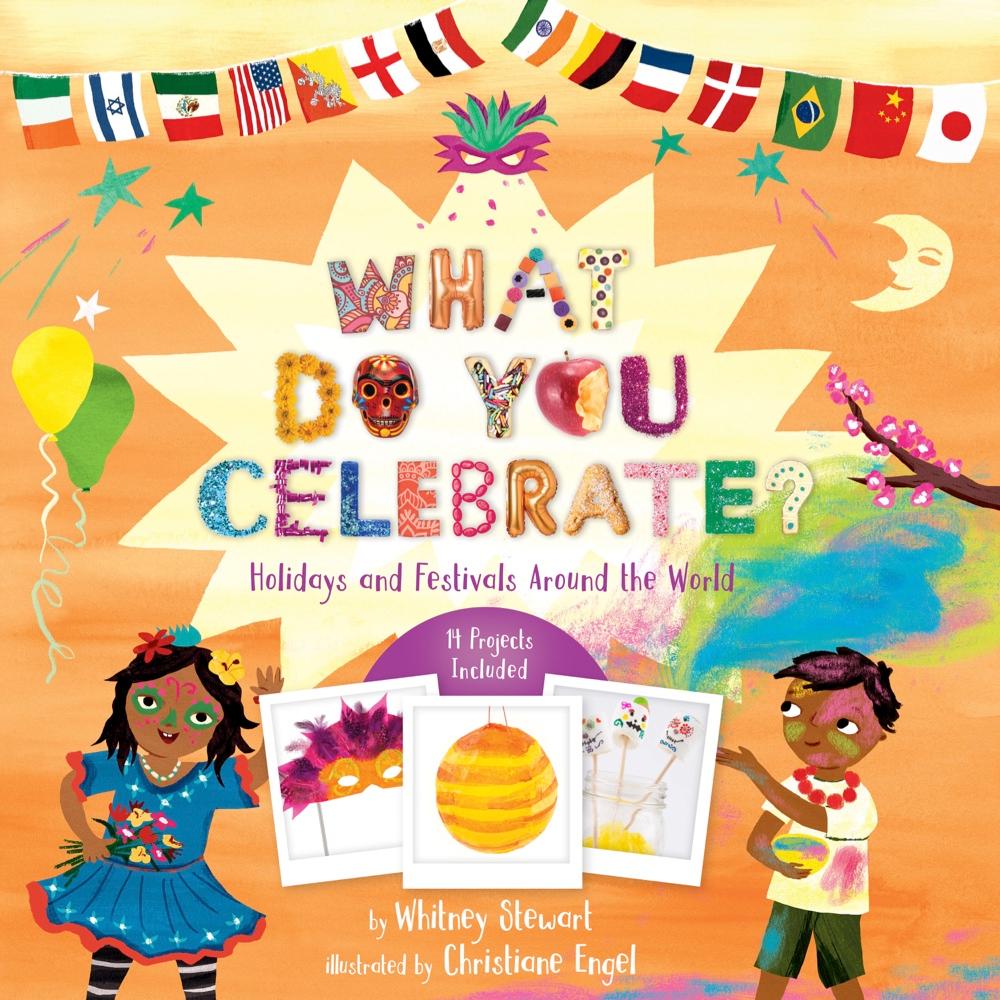 Cover: 9781454932130 | What Do You Celebrate? | Holidays and Festivals Around the World