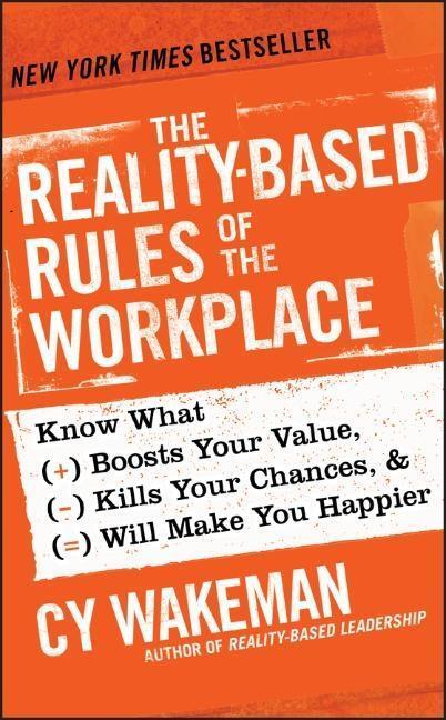 Cover: 9781118413685 | The Reality-Based Rules of the Workplace | Cy Wakeman | Buch | 208 S.