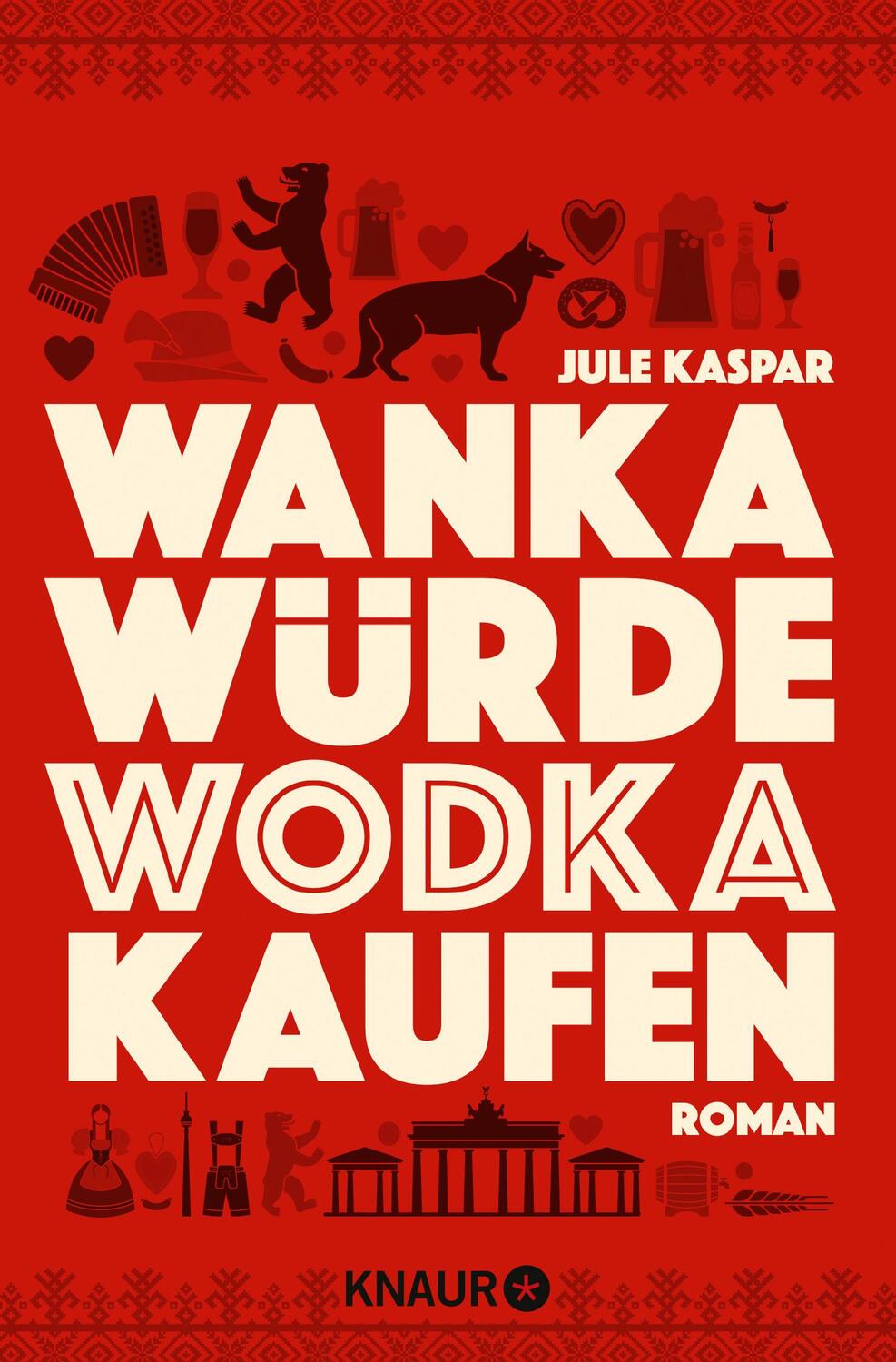 Cover: 9783426521335 | Wanka würde Wodka kaufen | Jule Kaspar | Taschenbuch | Deutsch | 2019