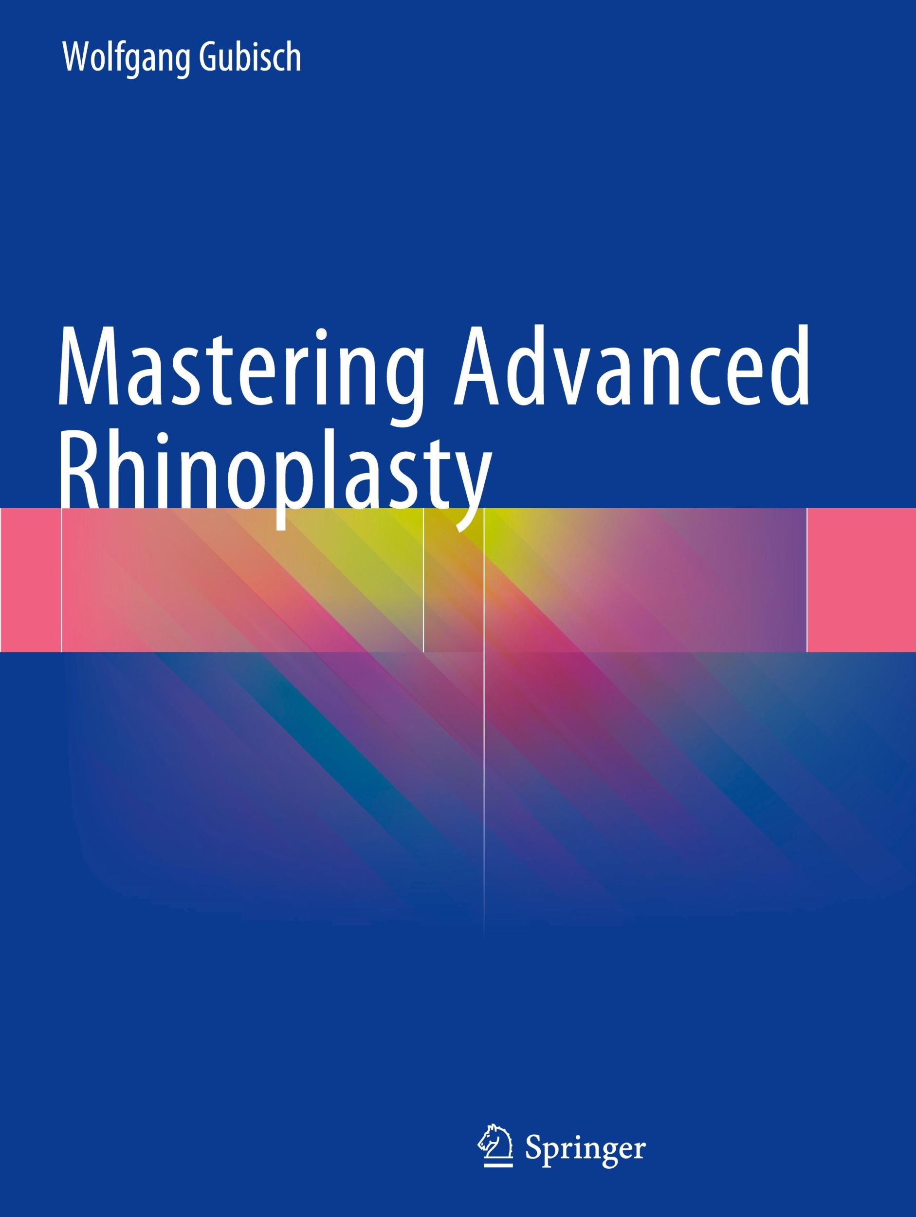 Cover: 9783319675367 | Mastering Advanced Rhinoplasty | Wolfgang Gubisch | Buch | xv | 2017