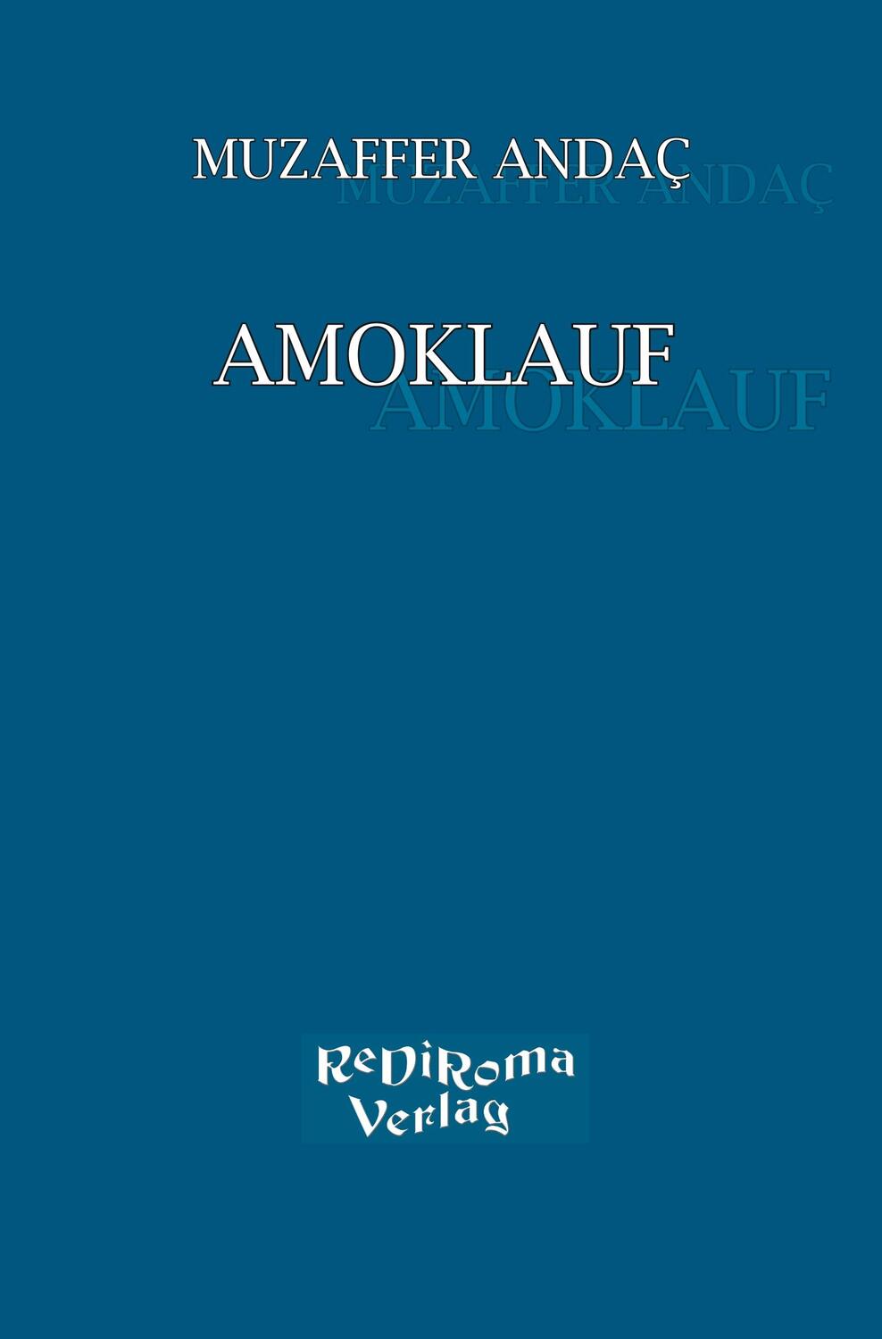 Cover: 9783868704914 | Amoklauf | Muzaffer Andac | Taschenbuch | Paperback | 104 S. | Deutsch