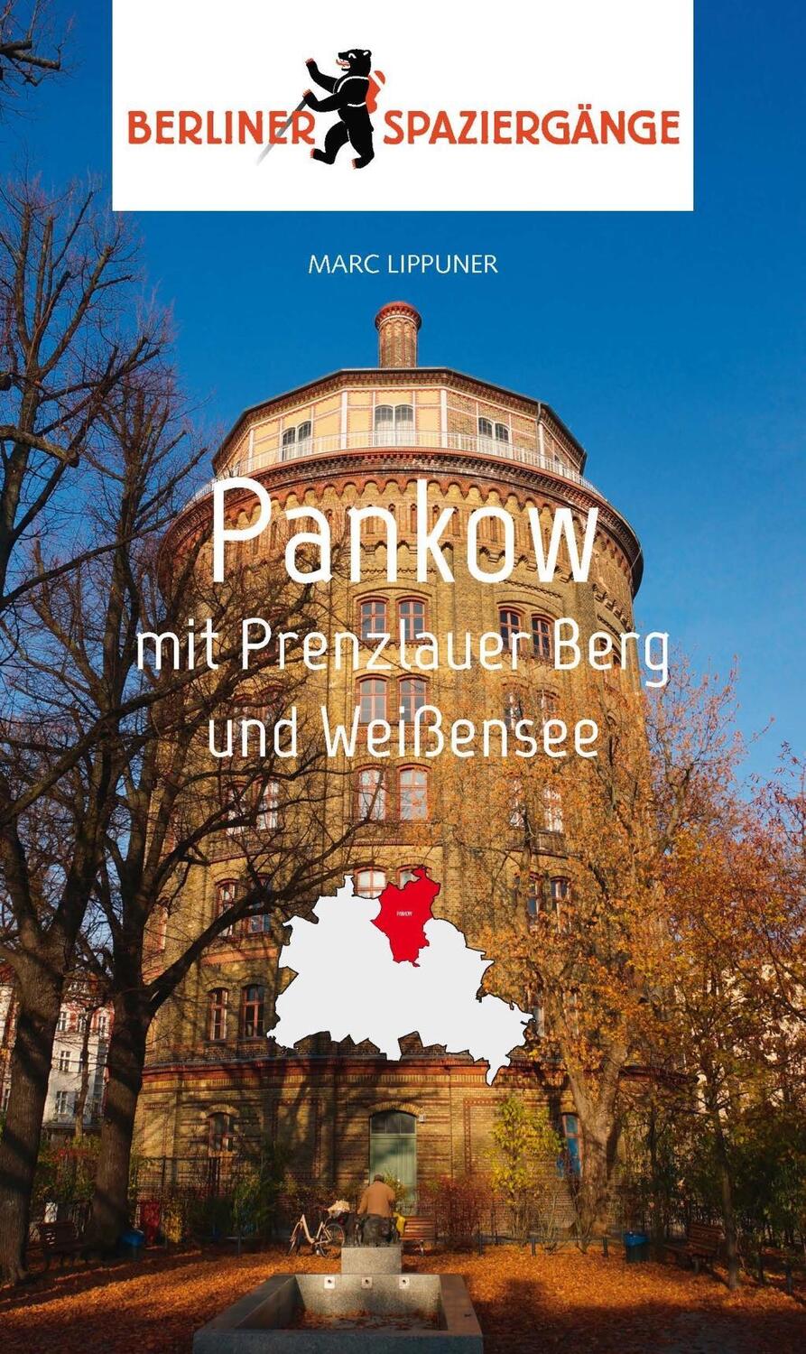 Cover: 9783962010188 | Pankow mit Prenzlauer Berg und Weißensee | Berliner Spaziergänge