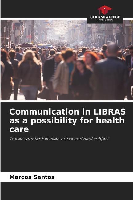 Cover: 9786206308188 | Communication in LIBRAS as a possibility for health care | Santos