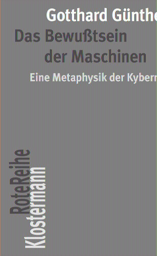 Cover: 9783465045649 | Das Bewußtsein der Maschinen | Gotthard Günther | Taschenbuch | 200 S.