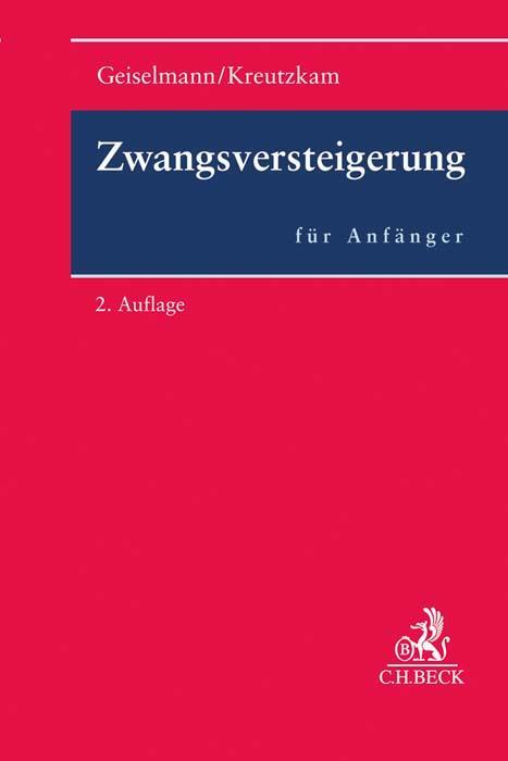 Cover: 9783406779015 | Zwangsversteigerung für Anfänger | Stefan Geiselmann (u. a.) | Buch