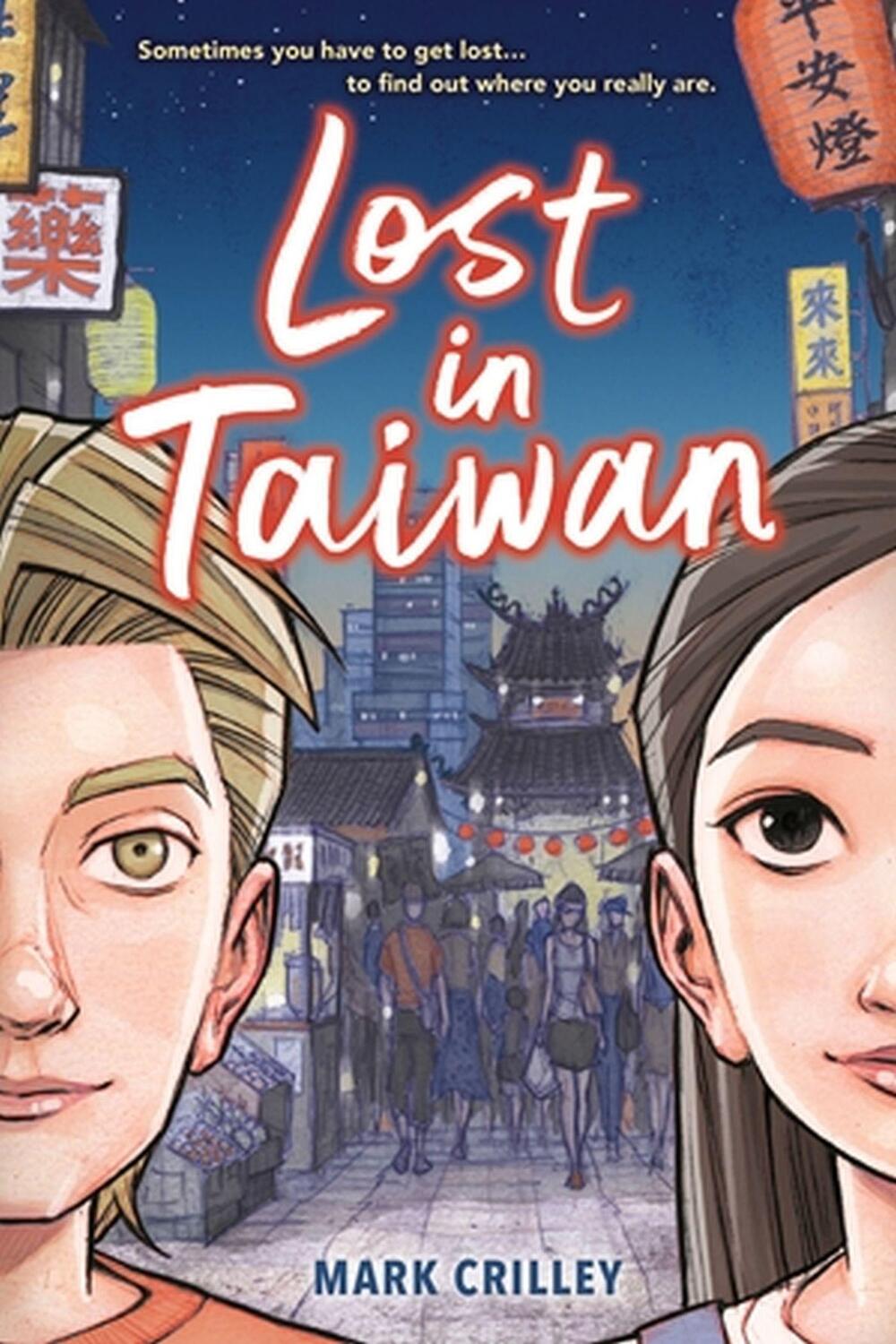 Cover: 9781368040990 | Lost in Taiwan (A Graphic Novel) | Mark Crilley | Taschenbuch | 2023