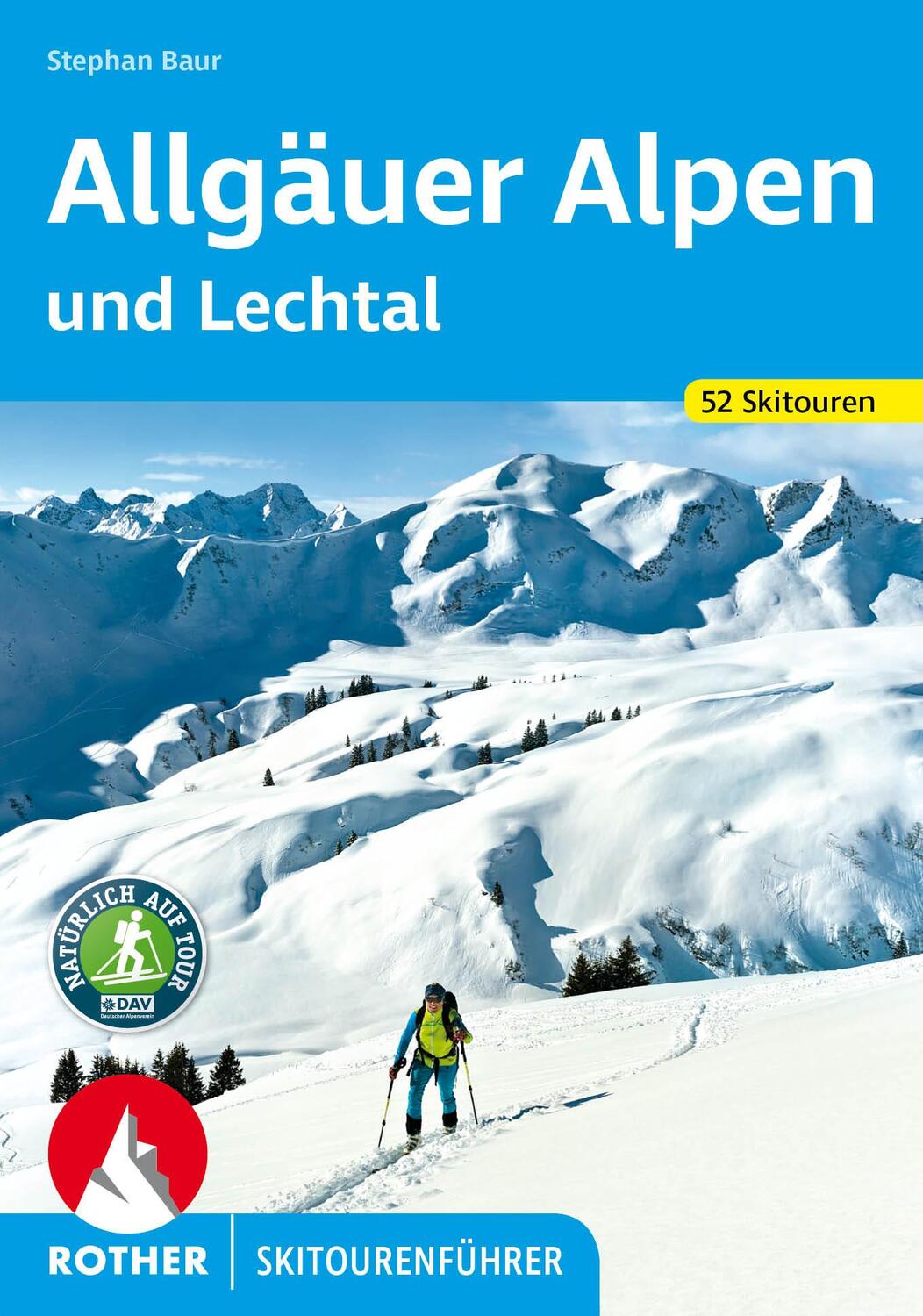 Cover: 9783763359165 | Allgäuer Alpen und Lechtal | 52 Skitouren | Stephan Baur | Taschenbuch