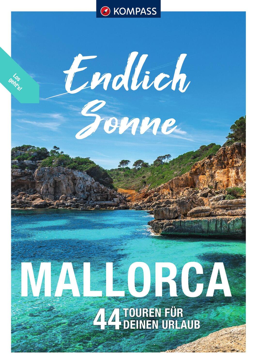 Cover: 9783991213734 | KOMPASS Endlich Sonne - Mallorca | 44 SUP-, Bade- und Wandertouren