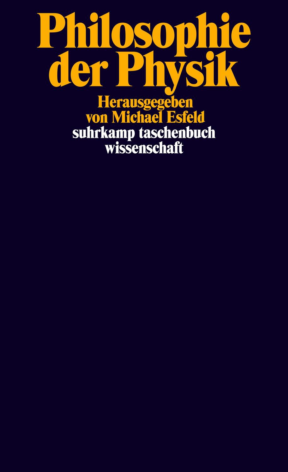 Cover: 9783518296332 | Philosophie der Physik | Michael Esfeld | Taschenbuch | Deutsch | 2012