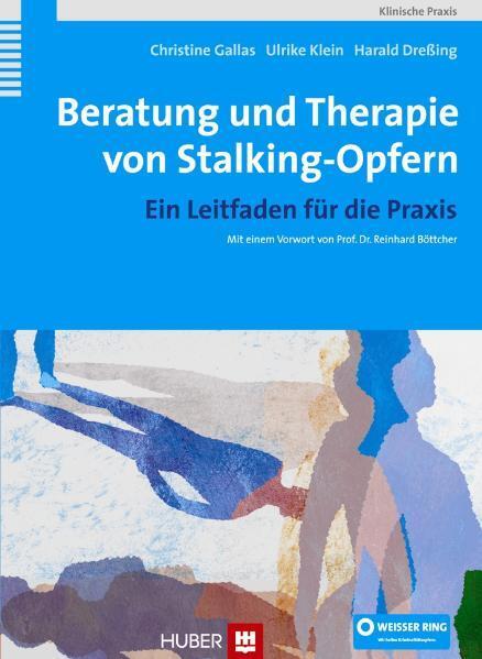 Cover: 9783456848747 | Beratung und Therapie von Stalking-Opfern | Christine Gallas (u. a.)