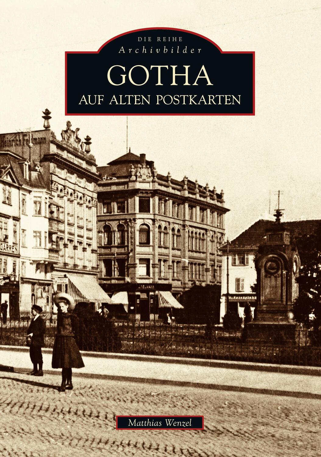 Cover: 9783897028227 | Gotha auf alten Postkarten | Matthias Wenzel | Taschenbuch | Paperback