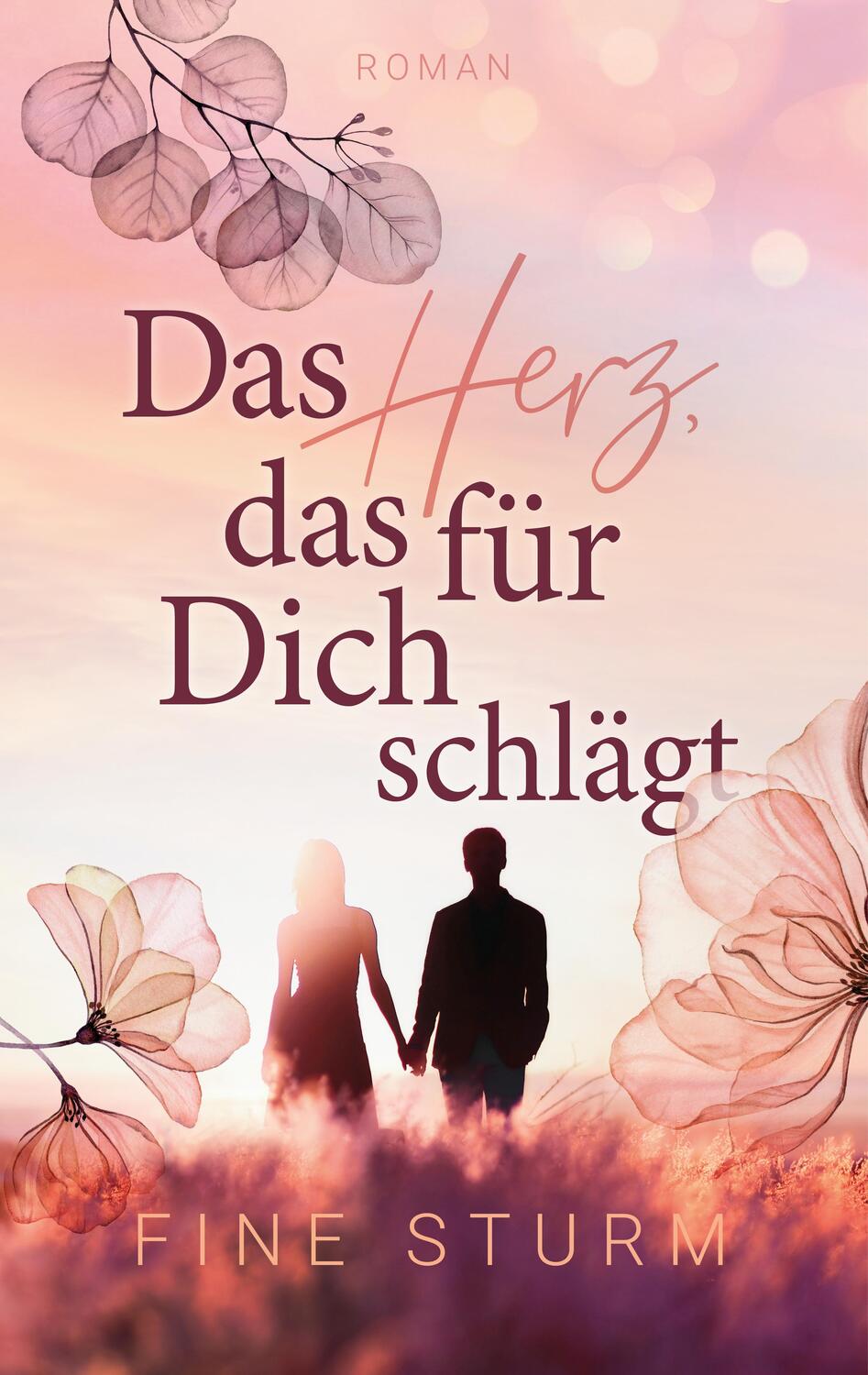 Cover: 9783969668634 | Das Herz, das für dich schlägt | Fine Sturm | Taschenbuch | Deutsch