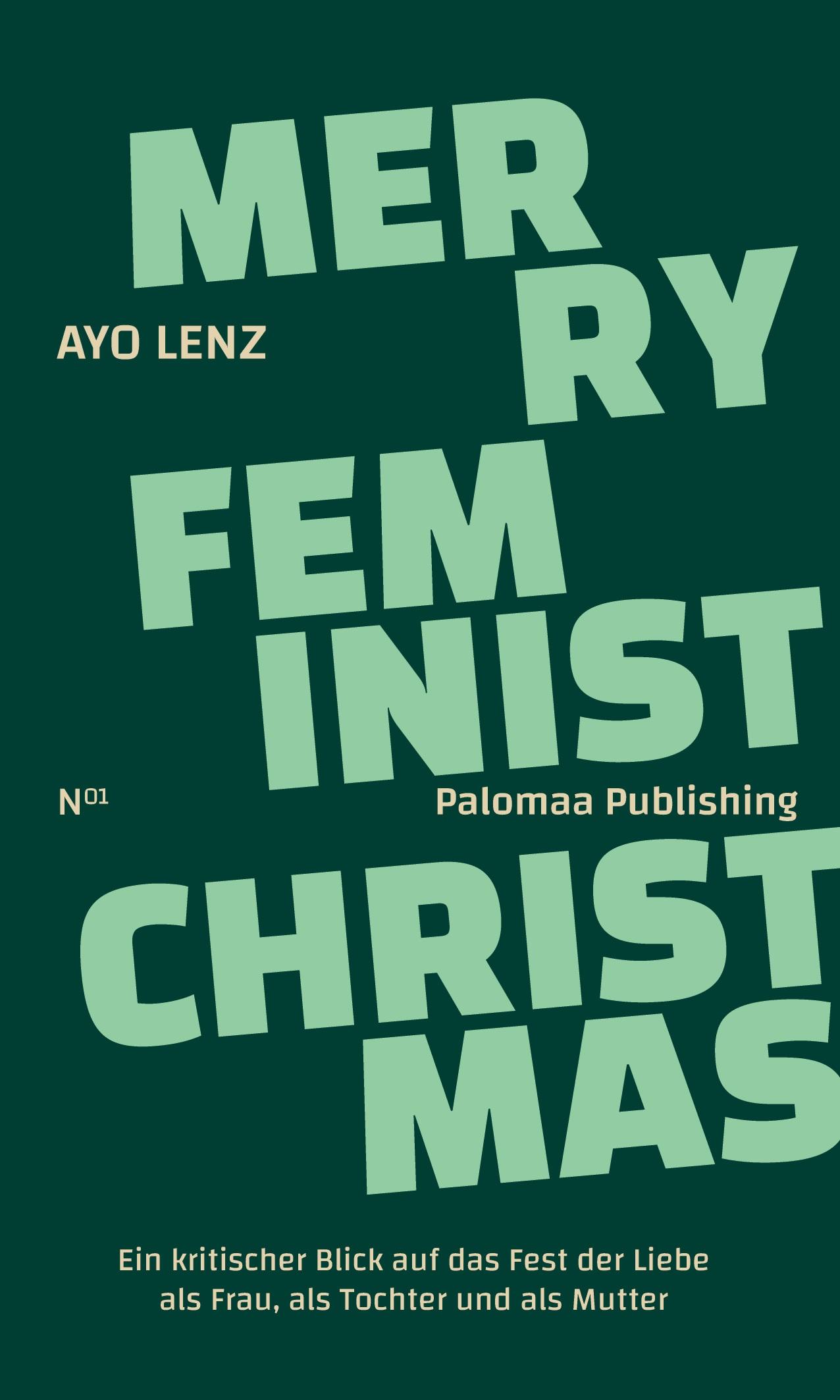 Cover: 9783949598166 | Merry Feminist Christmas | Ayo Lenz | Taschenbuch | 40 S. | Deutsch