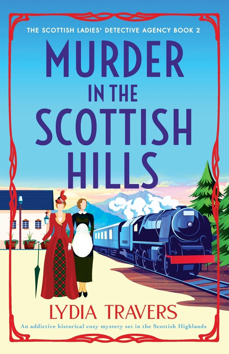 Cover: 9781837901845 | Murder in the Scottish Hills | Lydia Travers | Taschenbuch | Englisch