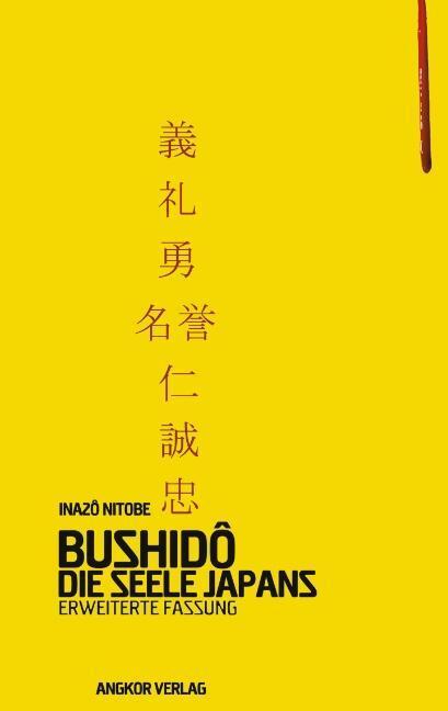 Cover: 9783936018165 | Bushido | Die Seele Japans | Inazo Nitobe | Taschenbuch | 2003