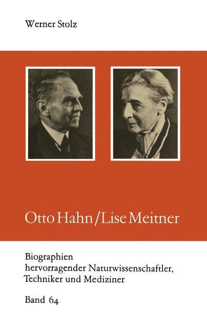 Cover: 9783322006851 | Otto Hahn/Lise Meitner | Werner Stolz | Taschenbuch | Paperback | 1989