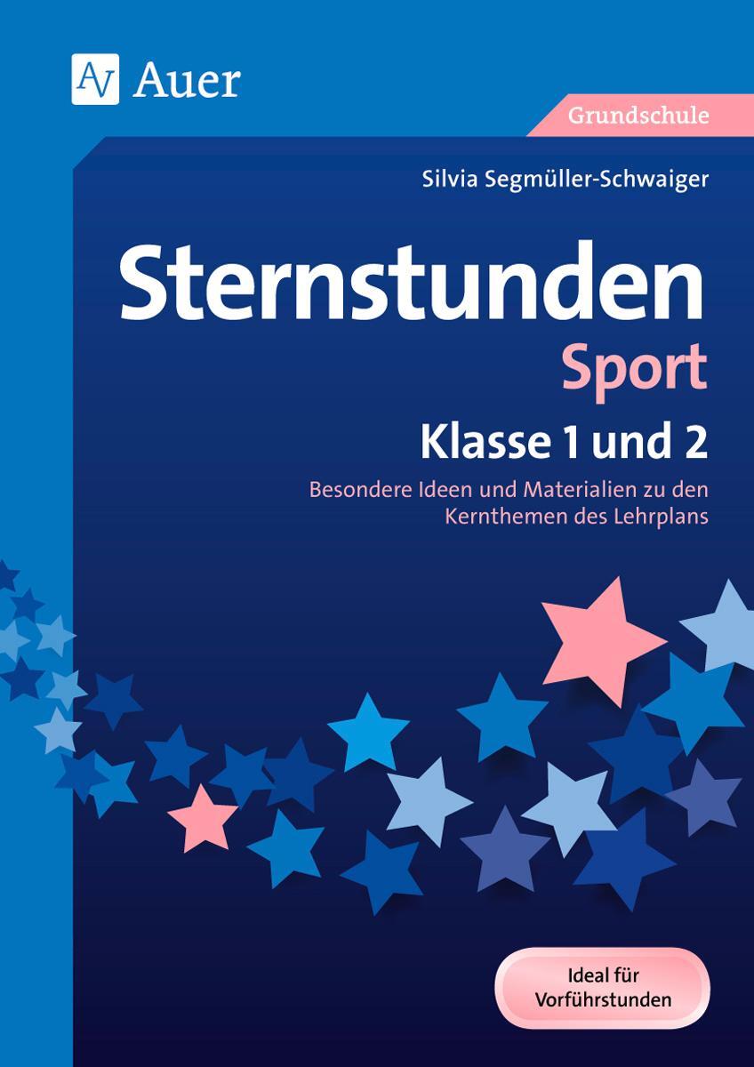 Cover: 9783403080077 | Sternstunden Sport - Klasse 1 und 2 | Silvia Segmüller-Schwaiger