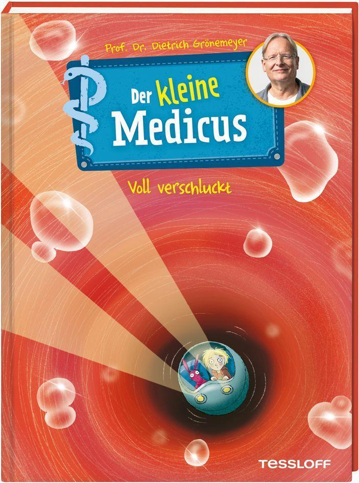 Cover: 9783788644109 | Der kleine Medicus. Band 1. Voll verschluckt | Dietrich Grönemeyer