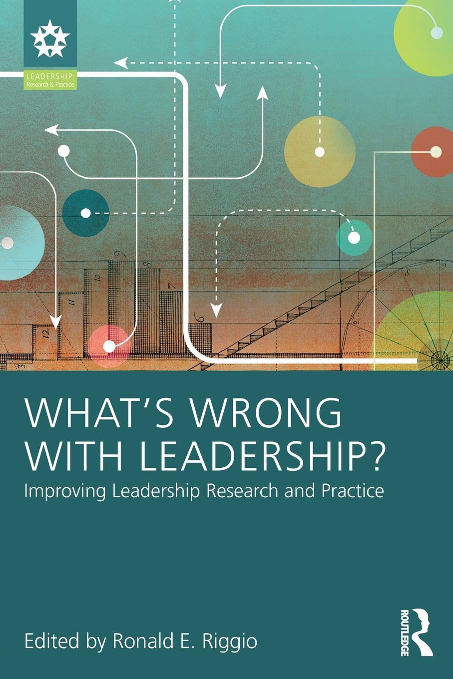 Cover: 9781138059405 | What's Wrong With Leadership? | Ronald E. Riggio | Taschenbuch | 2018