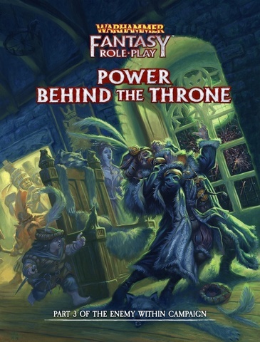 Cover: 9780857443564 | WFRP: Enemy Within Campaign – Volume 3: Power Behind the Throne...