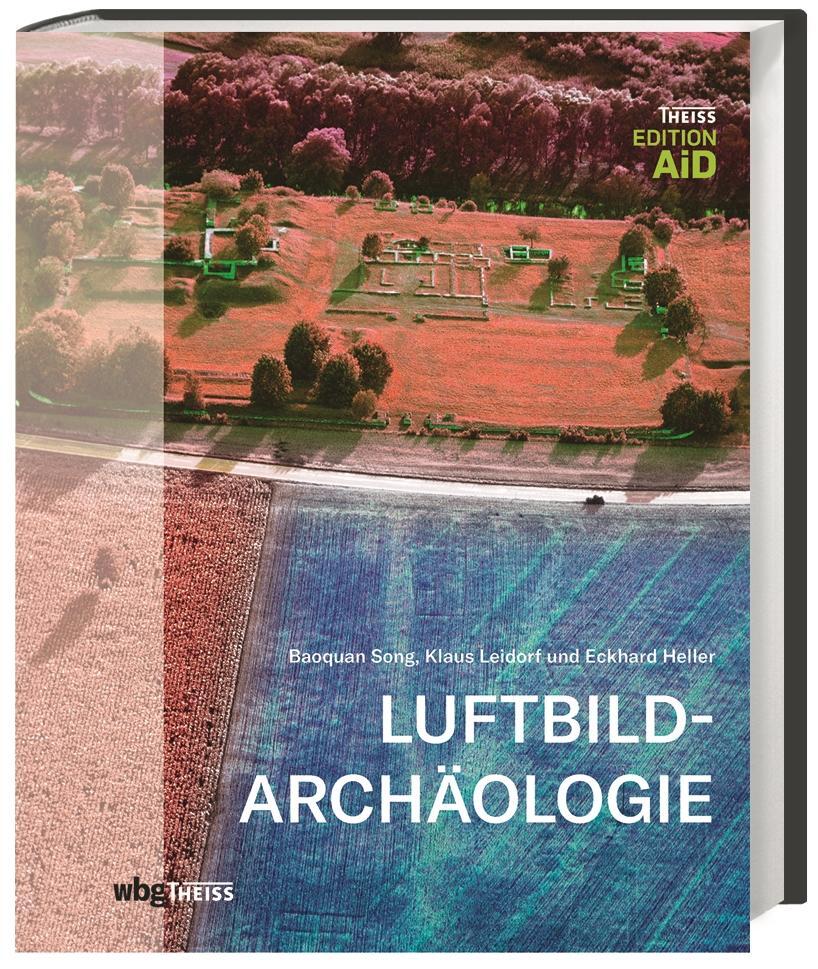 Cover: 9783806238877 | Luftbildarchäologie | Baoquan Song (u. a.) | Buch | 144 S. | Deutsch