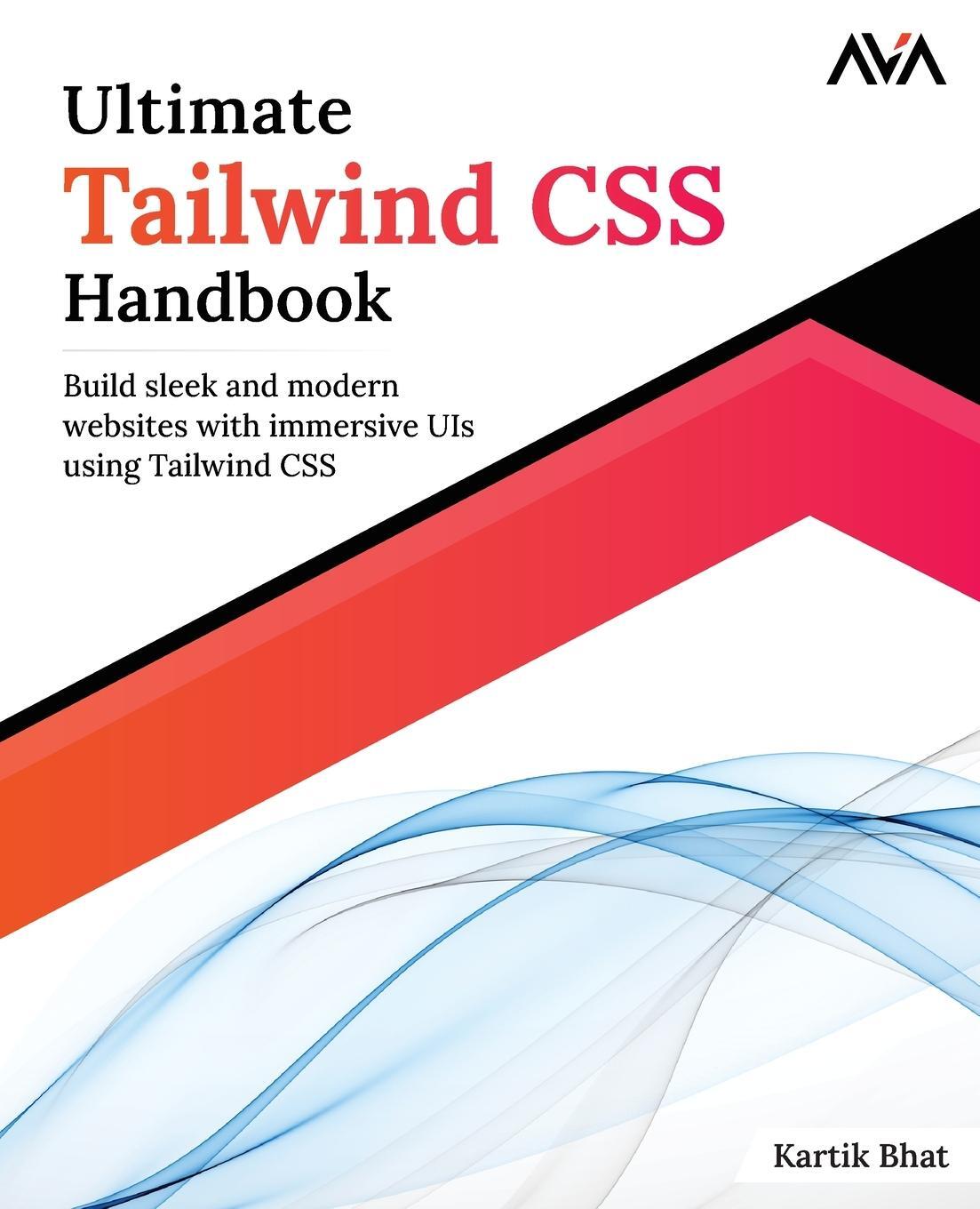 Cover: 9789388590761 | Ultimate Tailwind CSS Handbook | Kartik Bhat | Taschenbuch | Paperback