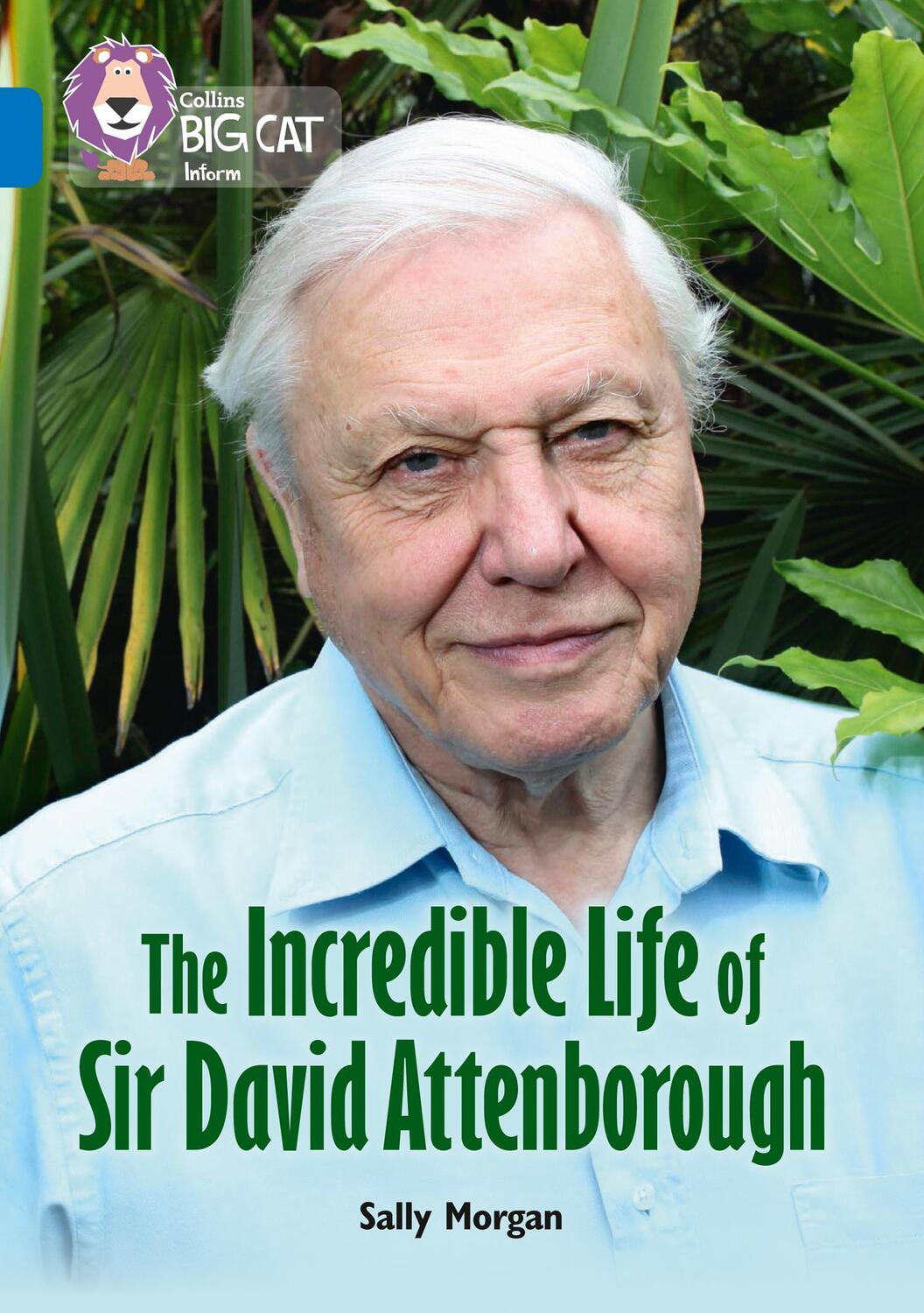 Cover: 9780008208899 | The Incredible Life of Sir David Attenborough | Band 16/Sapphire