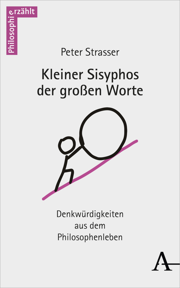 Cover: 9783495492390 | Kleiner Sisyphos der großen Worte | Peter Straßer | Taschenbuch | 2021