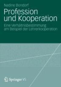 Cover: 9783531197029 | Profession und Kooperation | Nadine Bondorf | Taschenbuch | Paperback