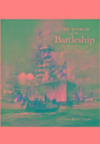 Cover: 9781848321786 | The World of the Battleship | Bruce Taylor | Buch | Englisch | 2018