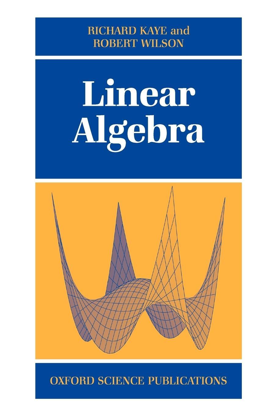 Cover: 9780198502371 | Linear Algebra | Wilson Kaye (u. a.) | Taschenbuch | Paperback | 1998