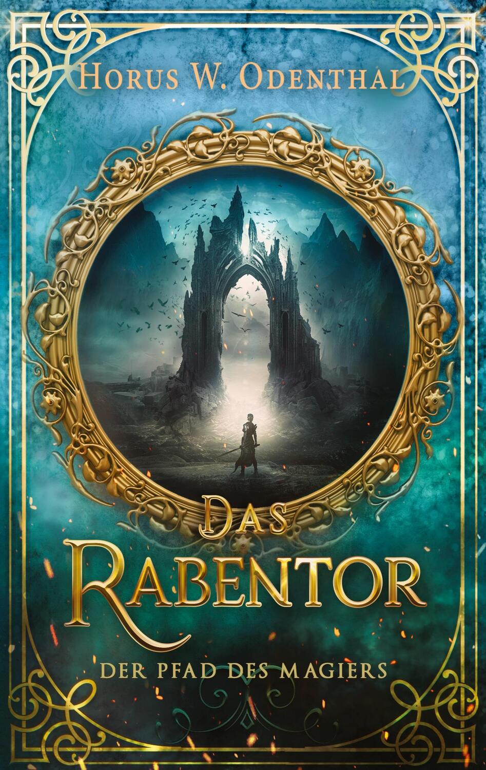 Cover: 9783757808655 | Der Pfad des Magiers | Das Rabentor | Horus W. Odenthal | Taschenbuch