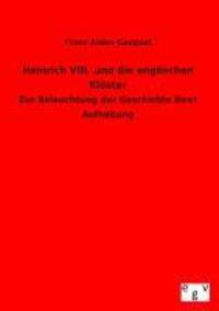 Cover: 9783734000263 | Heinrich VIII. und die englischen Klöster | Franz Aidan Gasquet | Buch