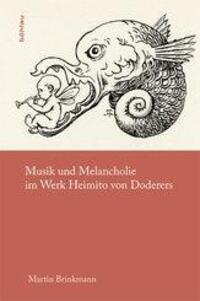 Cover: 9783205788287 | Musik und Melancholie im Werk Heimito von Doderers | Martin Brinkmann
